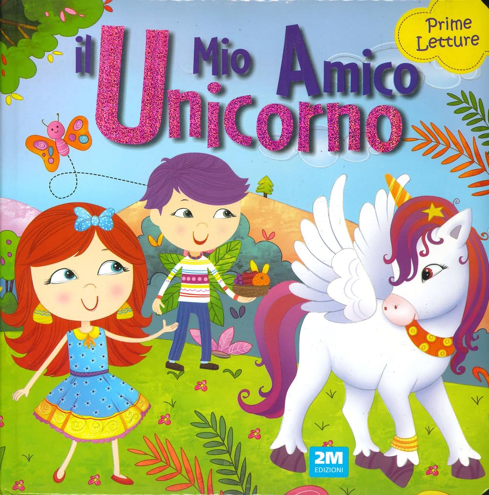MIO AMICO UNICORNO PRIME LETTURE