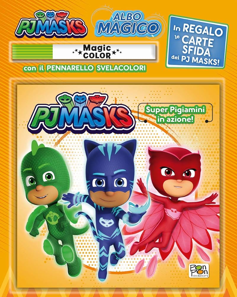 SUPER PIGIAMINI NI AZIONE PJ MASKS. ALBO MAGICO. EDIZ. ACOLORI. CON PENNARELLO SVELACOLORI