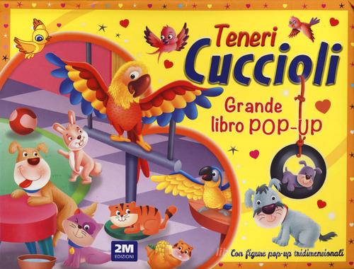  TENERI CUCCIOLI. GRANDE LIBRO POP UP. (INTERNO) EDIZ. A COLORI 